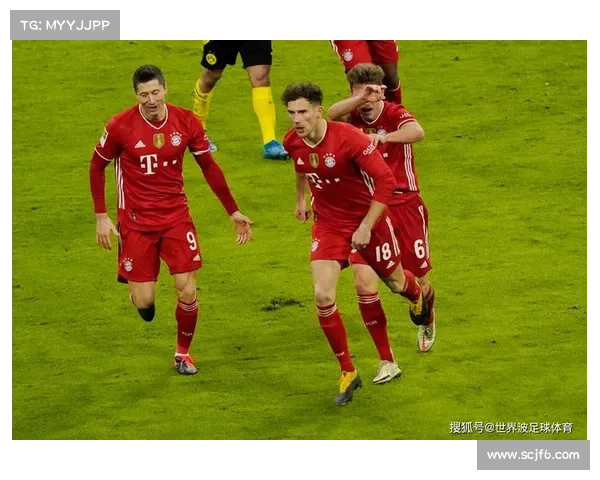 德甲竞争格局分析：为何拜仁难以被其他球队威胁并持续统治联赛